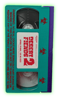 Pre-Order Desert Fiends 2 VHS