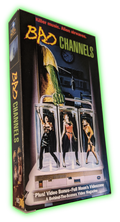 Bad Channels VHS